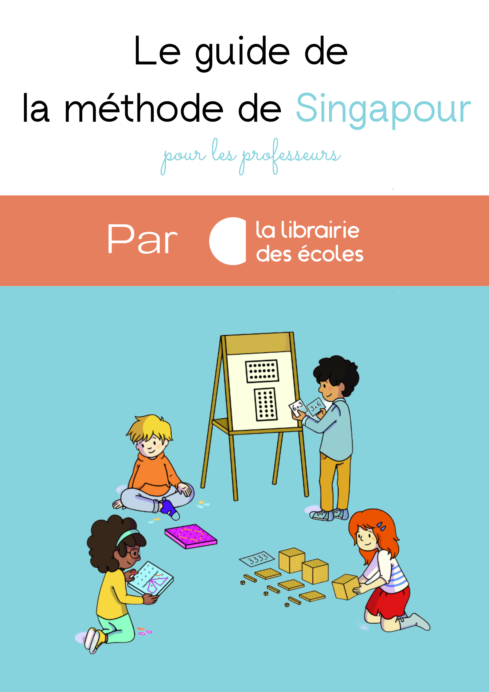 HOP'TOYS - [ SINGAPOUR ➗ ] La méthode Singapour, vous connaissez ? Une  méthode explicite qui amène les enfants à : 1. Raisonner, construire le  sens – et, de fait, à acquérir